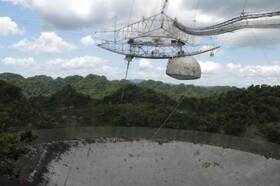  تلسکوپ رادیویی مشهور پورتوریکو در خطر فروپاشی است